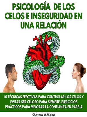 cover image of PSICOLOGÍA DE LOS CELOS E INSEGURIDAD EN UNA RELACIÓN